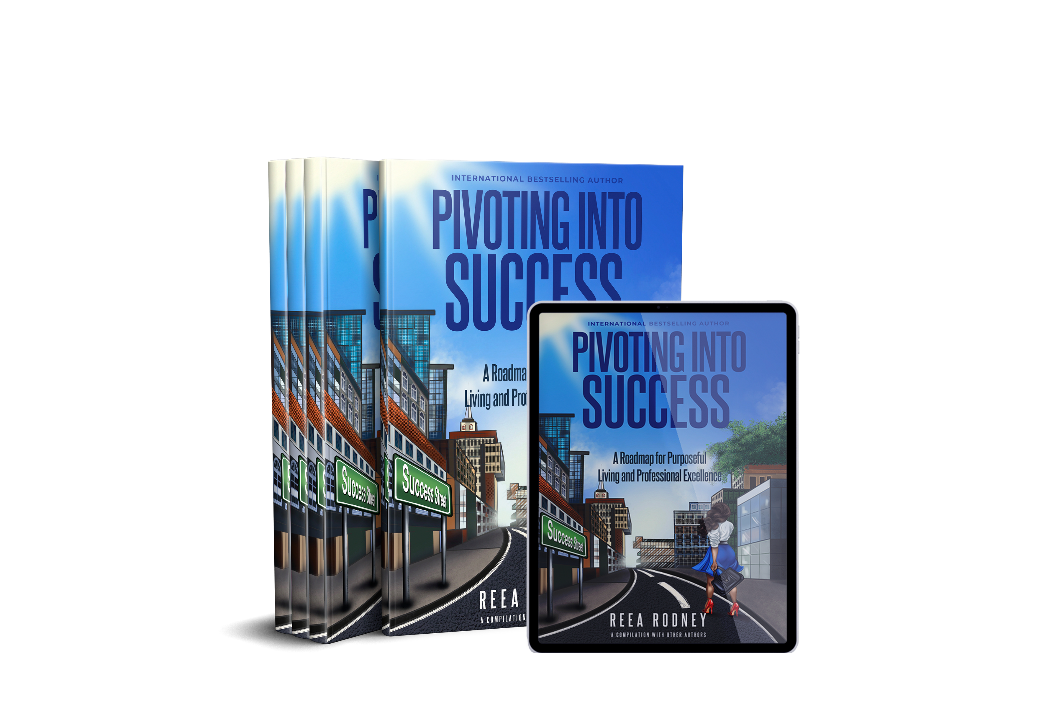 Pivoting Into Success: A Roadmap for Purposeful Living and Professional Excellence Digital Book