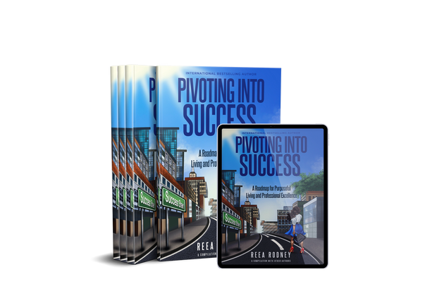 Pivoting Into Success: A Roadmap for Purposeful Living and Professional Excellence Digital Book